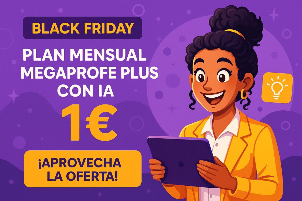 Black Friday Megaprofe: Consigue IA educativa por solo 1€ el primer mes